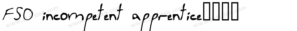 FSO incompetent apprentice字体转换